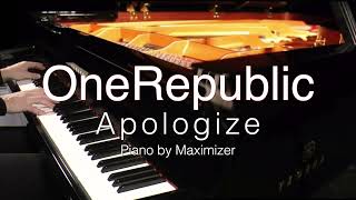 OneRepublic - Apologize - ( Solo Piano Cover) - Maximizer