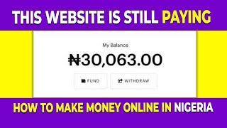 This Website is still paying (How to make money online in Nigeria)