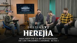 Destiny 2: Herejía | Resumen retransmisión desarrolladores acto I