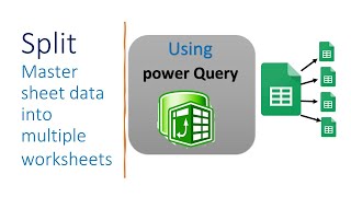 Split Master sheet Into Multiple sheets Using Power Query