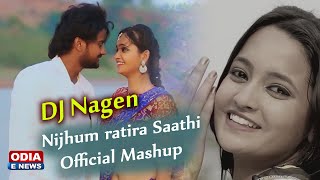DJ Nagen Nijhum Ratira Saathi |Official Mashup for New Year | DJ Nagen  Superhit Remix