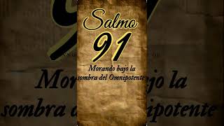 SALMO 91 - LA ORACION PODEROSA - Morando bajo la sombra del omnipotente #salmo91