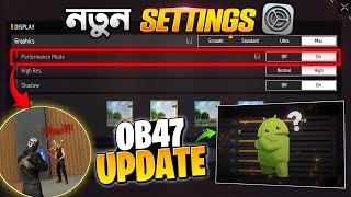 Ob 47 Update Performance mode || নতুন হেডশট সেটিংস free fire || ob47 update new setting ff