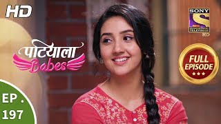 Patiala Babes - Ep 197 - Full Episode - 28th August, 2019