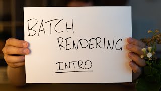 Batch Rendering - An Introduction