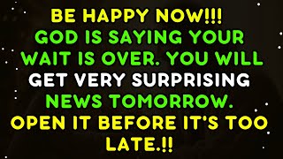 BE HAPPY NOW !! 💖 GOD MESSAGE TODAY 🙏  GOD  prophetic word  TODAY !  Urgent mess