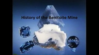 History of the Benitoite Mine