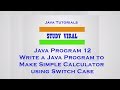 Java Program 12 - Java Program to Make Simple Calculator using Switch Case - Study Viral