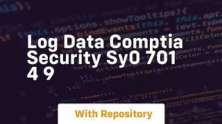 Log data comptia security sy0 701 4 9