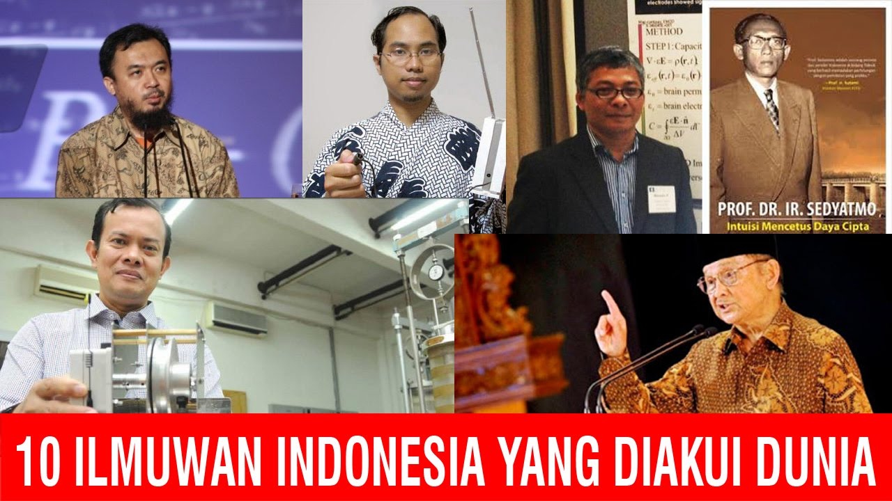 10 Ilmuwan Indonesia Yang Diakui Dunia - YouTube