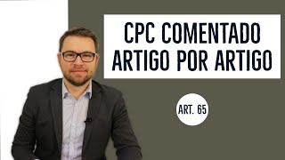 CPC COMENTADO - Art. 65 - Incompetência relativa