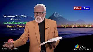 Bible Hour TV :  The Sermon On The Mount  : The Light of The World .  LESSON - 12 , 25 . 02 . 25 .