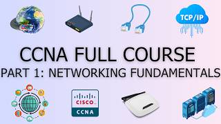 CCNA FULL COURSE: PART 1 Networking Fundamentals and OSI Model