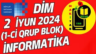 2 iyun 2024 DİM Qəbul İmtahanı İnformatika 1-ci qrup | Blok fənləri | 02.06.2024