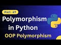 Polymorphism in Python | OOP Explained with Easy Examples | Object Oriented Programming in Python