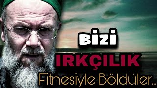 45. Irkçılık Fitnesi...