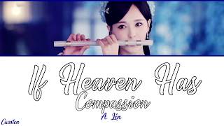 ● If Heaven Has Compassion ● A Lin (Chi/Pinyin/Eng)