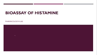Bioassay of Histamine