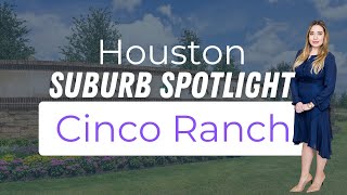 Let's Explore Cinco Ranch in Katy, Texas!