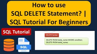 How to use SQL DELETE Statement? | SQL Tutorial For Beginners | Learn SQL