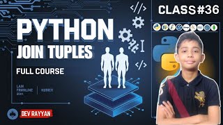 PYTHON JOIN TUPLES | Python Tutorial - Lesson #36