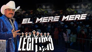 El Mere Mere / Grupo Legitimo - Cieneguilla Tierra Blanca Guanajuato