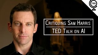 Critiquing Sam Harris' TED Talk on AI