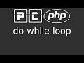 PHP beginners tutorial 20 - do while loop