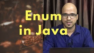 15.7 enum in Java part 3 | Enum class