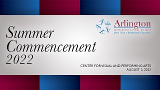 Summer Graduation 2022 - Arlington ISD