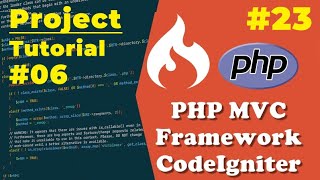 CodeIgniter PHP MVC Project Tutorial Step by Step #6 | #23