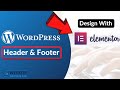 Design Header and Footer with Elementor Pro for WordPress Website (Step by Step for Beginners)