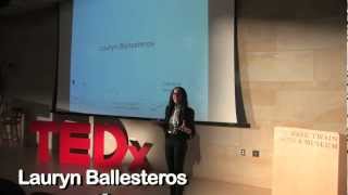 Climb Your Mountain: Lauryn Ballesteros at TEDxAsylumHill