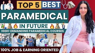 Top 5 Paramedical Courses In Future With High Salary | Highest Paying Paramedical Courses In Future