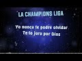 Dime si eres feliz - La Champions Liga │ Video Lyric