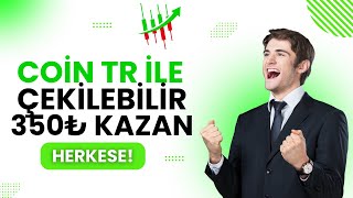 CoinTR İLE ÇEKİLEBİLİR 350 TL KAZAN! (Spot Grid Airdrop)