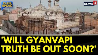 The Varanasi Court Orders ASI Survey Of Gyanvapi Mosque Site | Gyanvapi Case Verdict | News18
