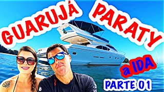 GUARUJÁ A PARATY | A IDA | Parte 01 | VIAGEM ANGRA 2020 | DIÁRIO DE BORDO