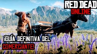 Red Dead Online ¡Guía definitiva del Comerciante!