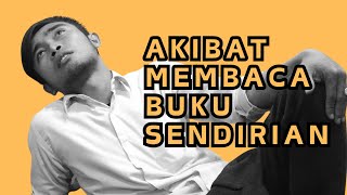 AKIBAT MEMBACA BUKU SENDIRIAN | FAKTA MENGEJUTKAN TENTANG MEMBACA