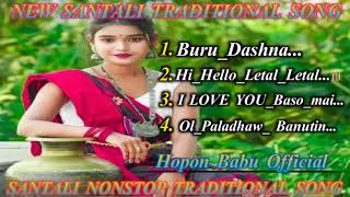 NEW SANTALI TRADITIONAL SONG // BURU_DASHNA // SANTALI NONSTOP TRADITIONAL SONG 2023