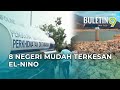 Fenomena El-Nino: Operator Bekalan Air Diarah Bersiap Sedia