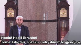 09. Istigfari, shkaku kryesor i ndryshimit te gjendjeve - Hoxhe Haqif Ibrahimi