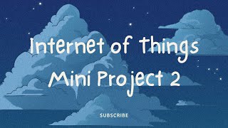 IOT Mini Project 2 : Task 9