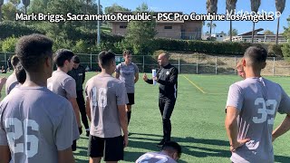 Mark Briggs, Sacramento Republic - PSC Soccer Combine, Los Angeles