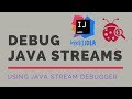 Debug Java Streams in IntelliJ IDEA using Java Stream Debugger Plugin | Tech Primers
