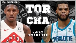 Toronto Raptors vs Charlotte Hornets  Game Highlights | Mar 3 | 2024 NBA Season