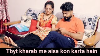 Husband ne kya seekh  liya Naya ||Tbyt khrb main aisa kon krta hain