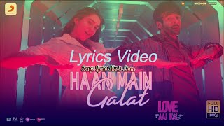 Haan Main Galat - (lyrics Video) Love Aaj Kal | Kartik, Sara | Pritam | Arijit Singh | Shashwat