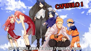 QHPS Si Naruto, Hinata Y el Equipo 7 Regresa al Pasado a sus días de Genin: Capitulo 1